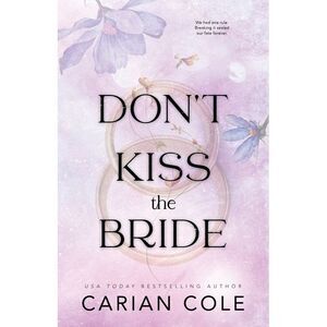 Don't Kiss the Bride -- Carian Cole
